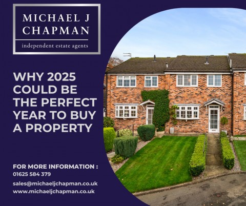 WHY 2025 COULD BE THE PERFECT YEAR TO BUY A PROPERTY IN WILMSLOW & ALDERLEY EDGE